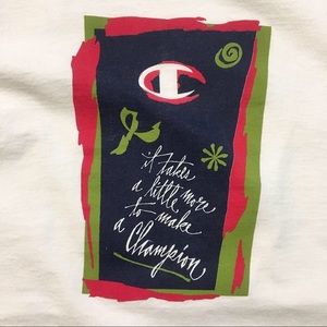 Champion Shirts - VTG Champion “It takes a little more...” Tee Champion Shirts - VTG Champion “It takes a little more...” Tee